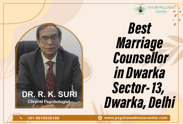 Best Marriage Counsellor in Dwarka Sector 13 Dwarka Delhi